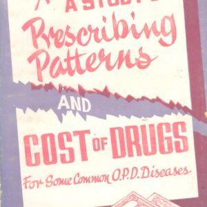 A study of prescribing patterns and cost of drugs for some common O.P.D. diseases