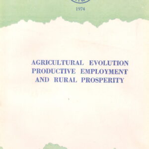 Agricultural Evolution Productive Employment and rural prosperity