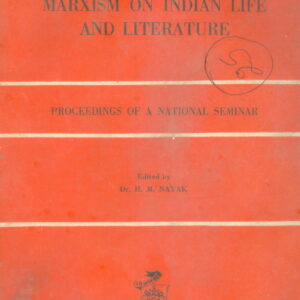 Impact of Marixism on Indian life and Literature