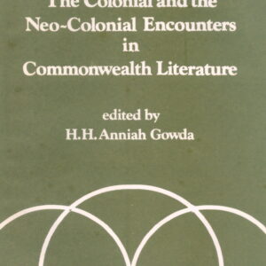 The Colonial and Neo-colonial Encounters in Common wealth