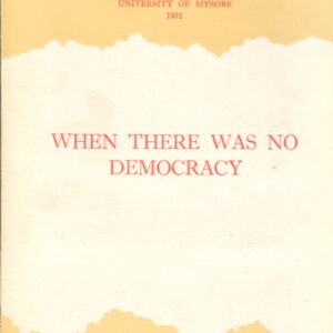 When there was no Democracy