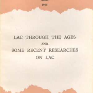 Lac through the ages and some recent Reasearch on Lac